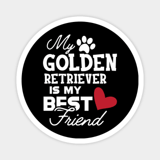 Golden Retriever - My golden retriever is my best friend Magnet